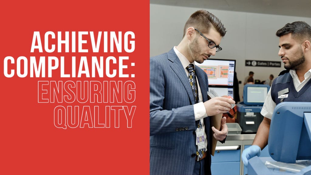 ACHIEVING COMPLIANCE: ENSURING QUALITY