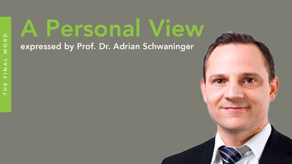 A Personal View expressed by Prof. Dr. Adrian Schwaninger