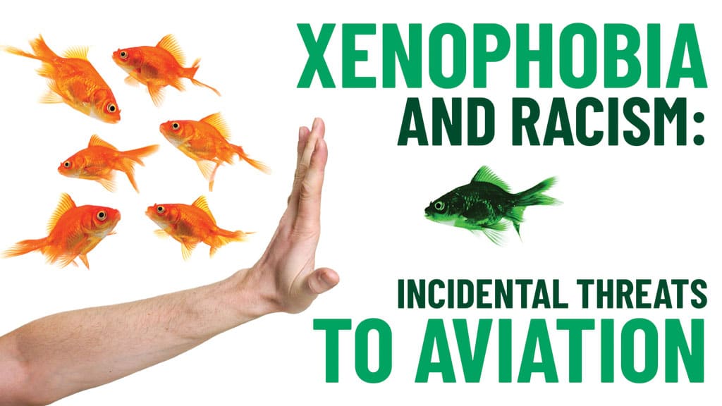 Xenophobia and Racism: INCIDENTAL THREATS TO AVIATION