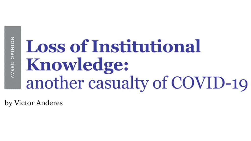 Loss of Institutional Knowledge: another casualty of COVID-19 by Victor Anderes