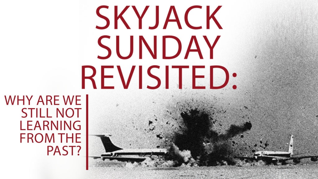 SKYJACK SUNDAY REVISITED: WHY ARE WE STILL NOT LEARNING FROM THE PAST?