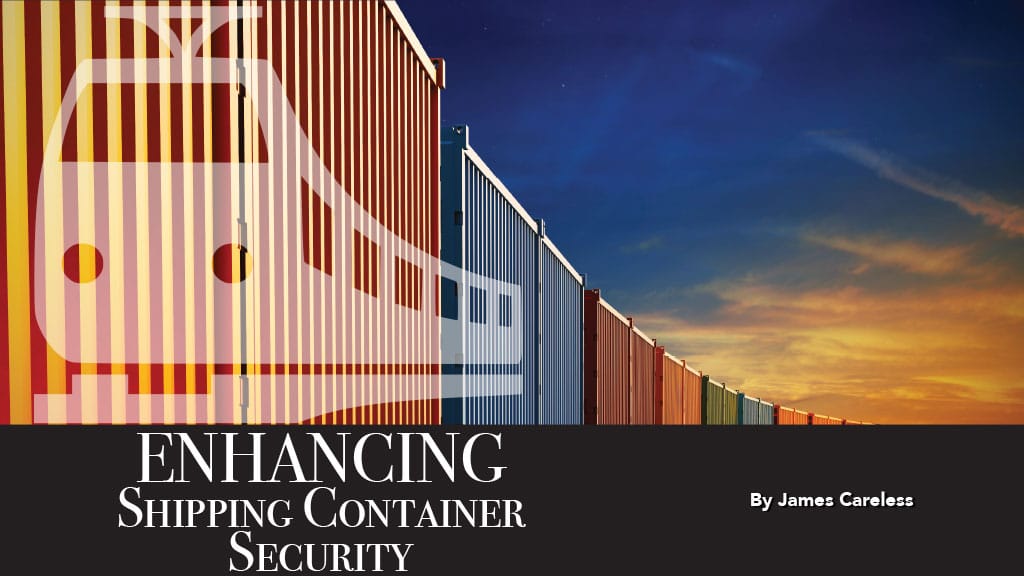 ENHANCING SHIPPING CONTAINER SECURITY
