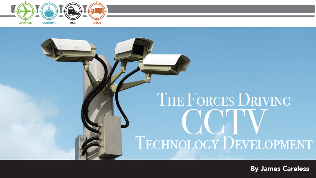 THE FORCES DRIVING CCTV TECHNOLOGY DEVELOPMENT