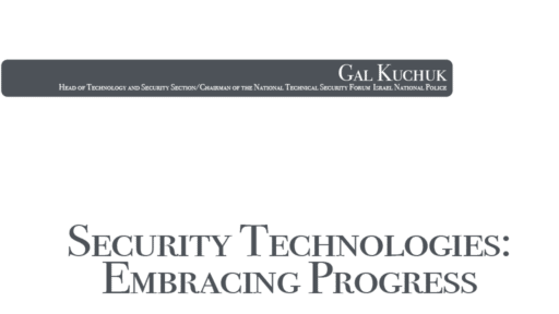 SECURITY TECHNOLOGIES: EMBRACING PROGRESS