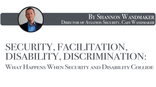 Security, Facilitation, Disability, Discrimination: What Happens When Security and Disability Collide