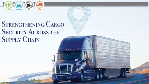 Strengthening Cargo Security Across the Supply Chain
